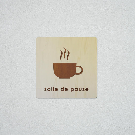Signalétique en Bois Gravure "Salle de Pause"